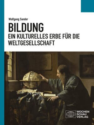 cover image of Bildung--ein kulturelles Erbe für die Weltgesellschaft
